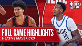 HEAT vs MAVERICKS  NBA SUMMER LEAGUE  FULL GAME HIGHLIGHTS