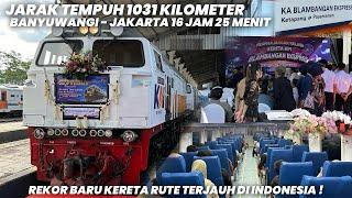 REKOR BARU KERETA RUTE TERJAUH DI INDONESIA 1031 KM‼️Naik KA Ekspres Ekonomi Banyuwangi - Jakarta