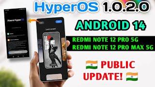 Redmi Note 12 Pro 5G OTA HyperOS Stable Update  - Redmi Note 12 ProPro+ HyperOS Update