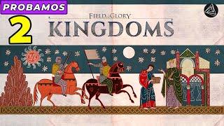 El Reino de León en Problemas  Fields of Glory Kingdoms  Probando juegos