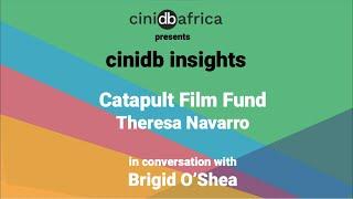 Catapult Film Fund Theresa Navarro in conversation with Brigid OShea