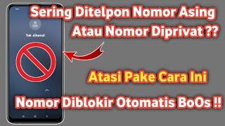 2 Cara blokir Nomor yang Tidak terdaftar di kontak otomatis