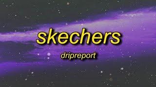 DripReport - Skechers Lyrics  i like your skechers you like me my gucci shoes