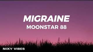 Moonstar 88 - Migraine Lyrics