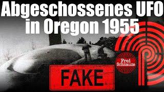 Abgeschossenes UFO in Oregon 1955 - FAKE