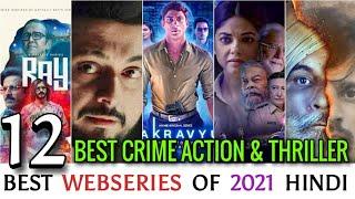 Top 12 Suspence Crime Thriller Web Series in Hindi  Best Crime Thriller Web series of 2021.