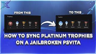 HOW TO SYNC PLATINUM TROPHIES ON A PSVITA IN 2024 JAILBREAK NEEDED