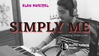 Simply Me- Original Background Score  Alan Jose Santo  Milan Martin Santo  Reality Audio Studio