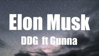 DDG  - Elon Musk ft  Gunna Lyrics