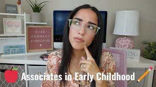 What can I do with an Associates Degree in Early childhood Education?