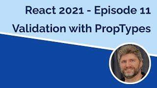 React 2021 Using PropTypes - Episode 11