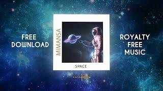 MimAnsa - Space  Royalty Free Music  Free Download