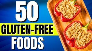 50 Gluten Free Foods List What To Eat And NOT To Eat