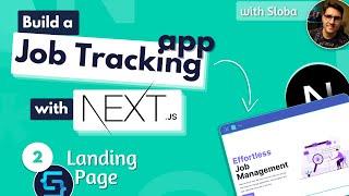 Build a Job Tracking App with Next.js #2 Landing Page