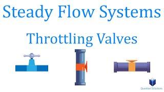 Steady Flow Systems - Throttling Valves  Thermodynamics  Solved Examples