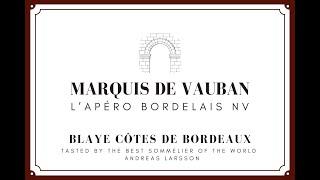 Marquis de Vauban - L’Apéro Bordelais NV - Blaye Côtes de Bordeaux