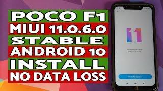 Poco F1  Install Official MIUI 11.0.6.0 Stable  Android 10   NO TWRP  NO Data Loss