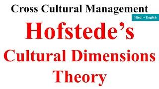 Hofstede’s dimensions Hofstede’s Cultural Dimensions Theory cross cultural management