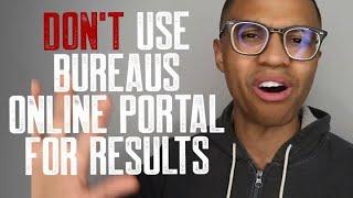 10 NEGATIVE ITEMS REMOVED FROM CREDIT REPORTS  DONT USE BUREAUS ONLINE PORTAL FOR RESULTS