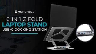 6-in-1 Z-Fold Laptop Rotating Stand and USB-C Docking Station - Monoprice 44729
