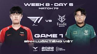 T1 vs BRO Game 1 - Week 8 Day 5  2022 LCK Spring Split  T1 vs Fredit BRION G1