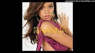 Rihanna - Who Ya Gonna Run To Audio