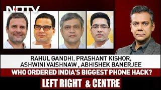 Rahul Gandhi IT Minister Named Who Ordered Indias Biggest Phone Hack?  Left Right & Centre