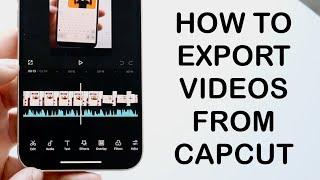 How To Export Video From CapCut To PhotoGallery App 2024