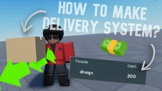 How to Make DELIVERY SYSTEM?  Roblox Studio Tutorial