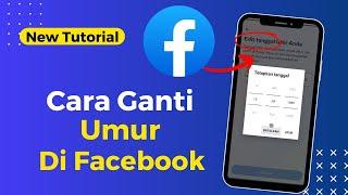 Cara Mengganti Umur Di Facebook Terbaru