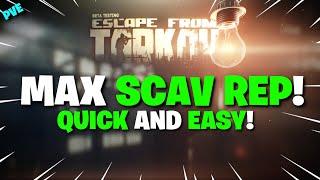 Escape From Tarkov PVE - How I Got To MAX SCAV REP Quickly & How You Can TOO - Max Scav Karma