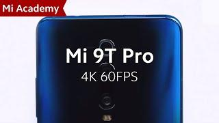 #MiAcademy  How #Mi9TPro Can Shoot 4K 60FPS Video