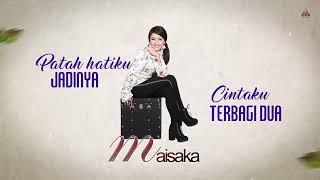 Maisaka - Cintaku Terbagi Dua Official Lyric Video