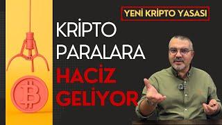 Kripto Paralara Haciz Geliyor  Yeni Kripto Yasası