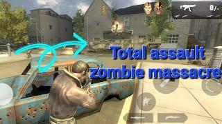 Total assault zombie massacre last level 7