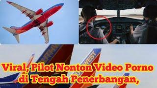 Pilot Nonton Video Porno di Tengah Penerbangan Panik Nggak? Paniklah