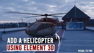 Realistic Helicopter in Element 3D  After Effects Tutorial  Part 2