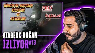 ATABERK DOĞAN MOTORCU KAZALARI VE KAVGALARI - KYT MOTOVLOG İZLİYOR