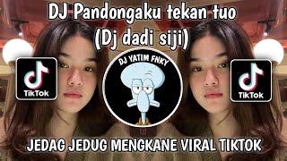 DJ PANDONGAKU TEKAN TUWO NGALAH SING ISO MISAHKE NYOWO DJ DADI SIJI JEDAG JEDUG MENGKANE VIRALTIKTOK