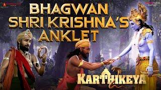 Bhagwan Shri Krishnas Anklet - Karthikeya 2  Nikhil  Anupama  Chandoo Mondeti  Abhishek Agarwal