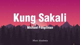 Michael Pangilinan - Kung Sakali Lyrics