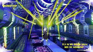 Nonstop 2024  Best of Electro House Music & Nonstop EDM Party Club │FLY IN MY ROOM  MIX BY NONSTOP