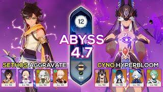 C6 Sethos Aggravate & C2 Cyno Hyperbloom  Spiral Abyss 4.7  Genshin Impact