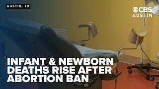 Texas abortion ban linked to spike in infant deaths