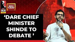 Aaditya Thackeray Dares Chief Minister Shinde To Debate  India Today Conclave 2023