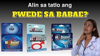 ROBUST PWEDE BA SA BABAE?  Alin sa tatlo ang pwede sa Babae?  ROBUST FOR WOMEN