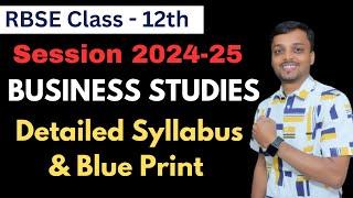 RBSE Class 12 Business Studies New Syllabus 2024-25  Blue Print Business Studies Class 12 RBSE 2025