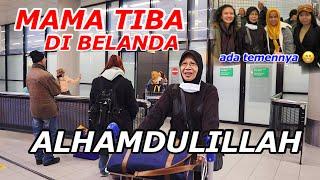 MAMA DI BELANDA  PERSIAPAN MAMA DATANG KE BELANDA