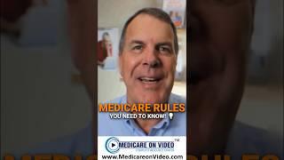 Medicare rules you need to know 