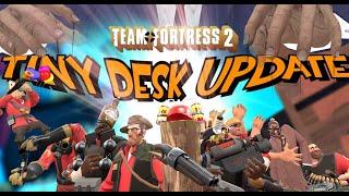 Team Fortress 2 The Tiny Desk Update